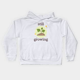 Still Growing Kids Hoodie